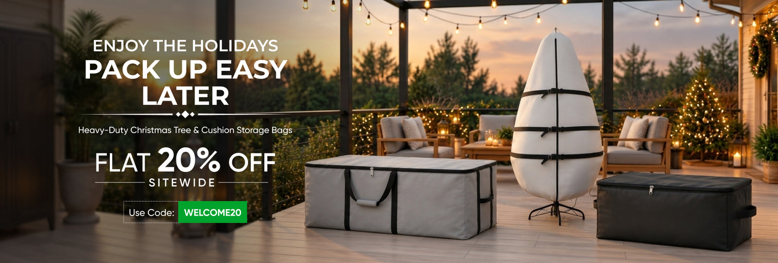 Christmas tree and cushion storage bags on a deck; Flat 20% off storage bags, code WELCOME20
